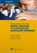Portada del libro Educación de las artes visuales y plásticas en educación primaria    Colección: Didáctica y Desarrollo